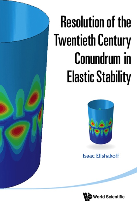 Cover image for book Resolution of the Twentieth Century Conundrum in Elastic Stability