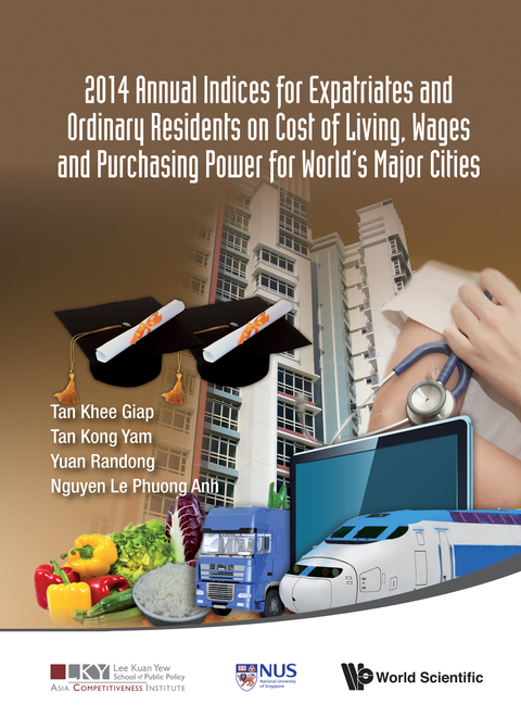 Cover image for book 2014 Annual Indices for Expatriates and Ordinary Residents on Cost of Living, Wages and Purchasing Power for World's Major Cities