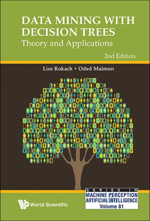 Cover image for book Data Mining with Decision Trees: Theory and Applications