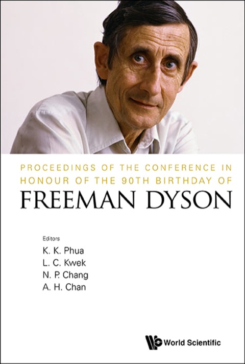 Cover image for book Proceedings of the Conference in Honour of the 90th Birthday of Freeman Dyson