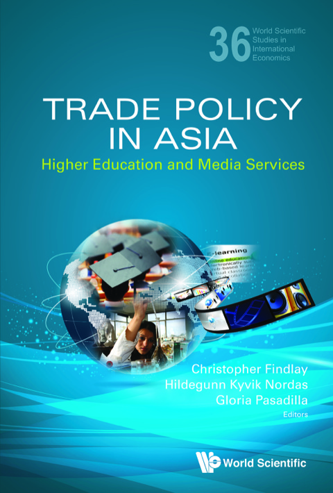 Cover image for book Trade Policy in Asia: Higher Education and Media Services