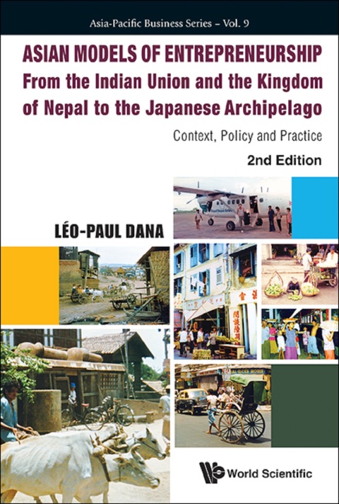 Cover image for book Asian Models of Entrepreneurship — From the Indian Union and Nepal to the Japanese Archipelago: Context, Policy and Practice