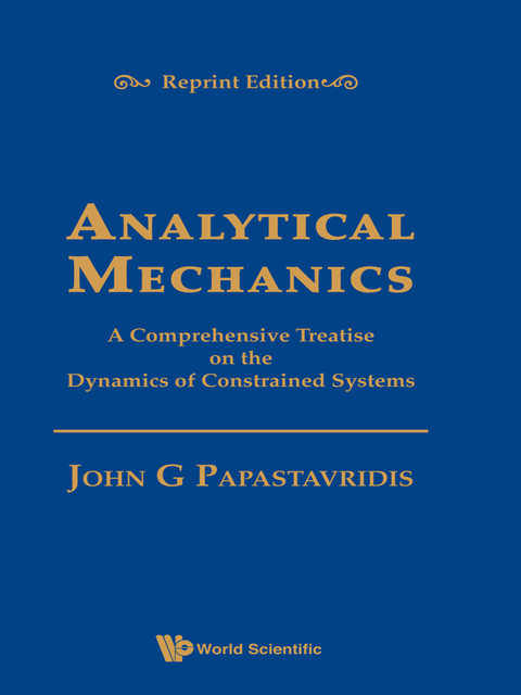 Cover image for book Analytical Mechanics: A Comprehensive Treatise on the Dynamics of Constrained Systems