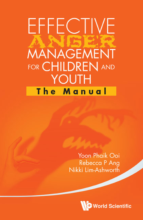 Cover image for book Effective Anger Management for Children and Youth: The Manual and the Workbook