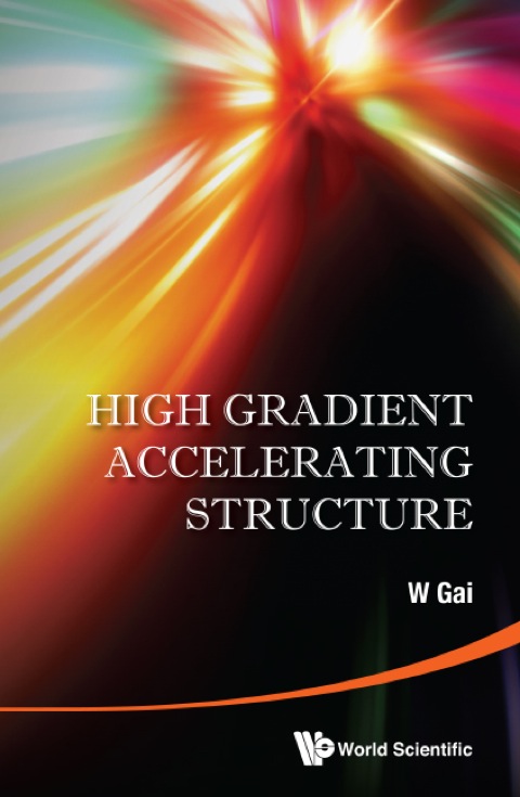 Cover image for book High Gradient Accelerating Structure