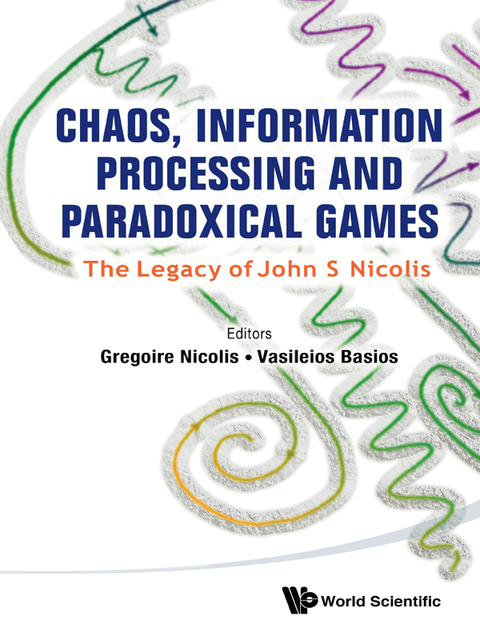 Cover image for book Chaos, Information Processing and Paradoxical Games: The Legacy of John S Nicolis