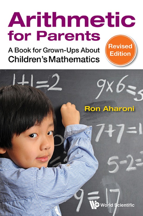 Cover image for book Arithmetic For Parents: A Book For Grown-ups About Children's Mathematics (Revised Edition)