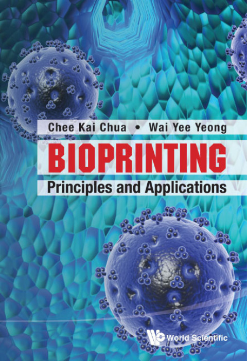 Cover image for book Bioprinting: Principles and Applications
