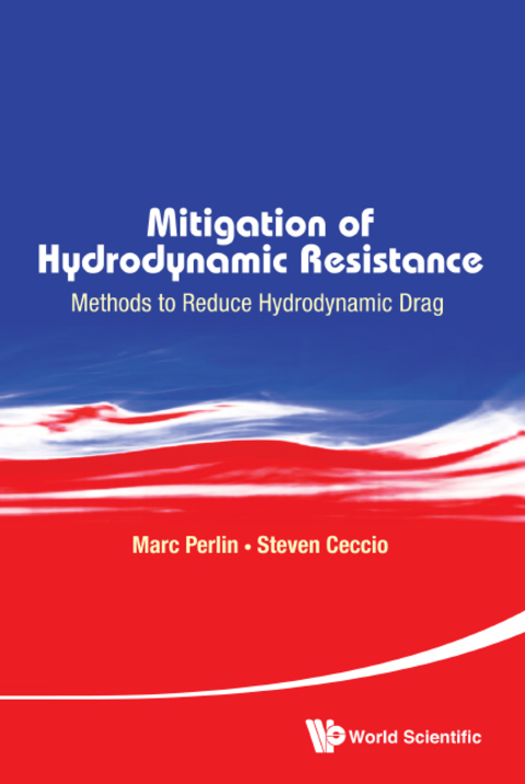 Cover image for book Mitigation of Hydrodynamic Resistance: Methods to Reduce Hydrodynamic Drag