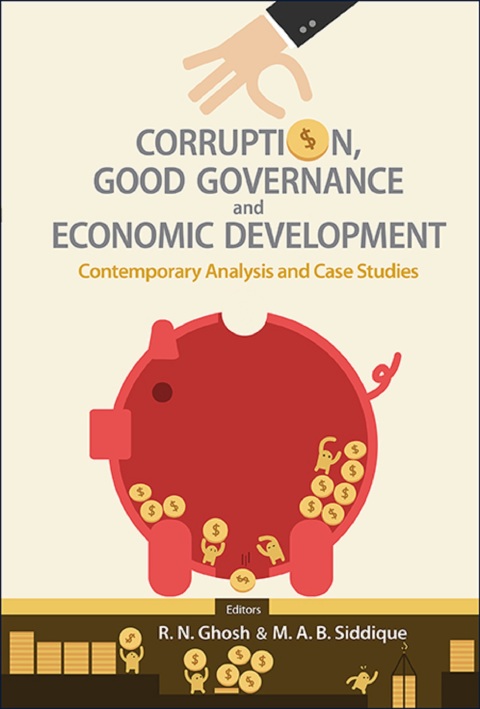 Cover image for book Corruption, Good Governance and Economic Development: Contemporary Analysis and Case Studies