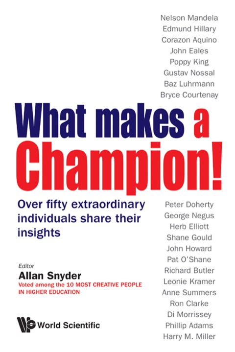 Cover image for book What Makes a Champion!: Over Fifty Extraordinary Individuals Share Their Insights