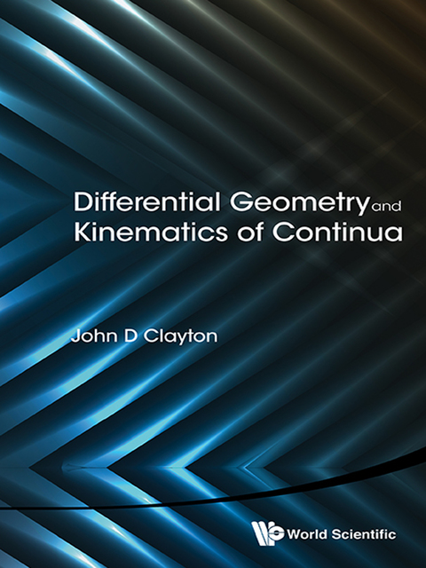 Cover image for book Differential Geometry and Kinematics of Continua