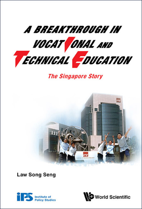 Cover image for book A Breakthrough in Vocational and Technical Education: The Singapore Story