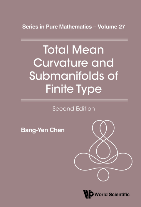 Cover image for book Total Mean Curvature and Submanifolds of Finite Type