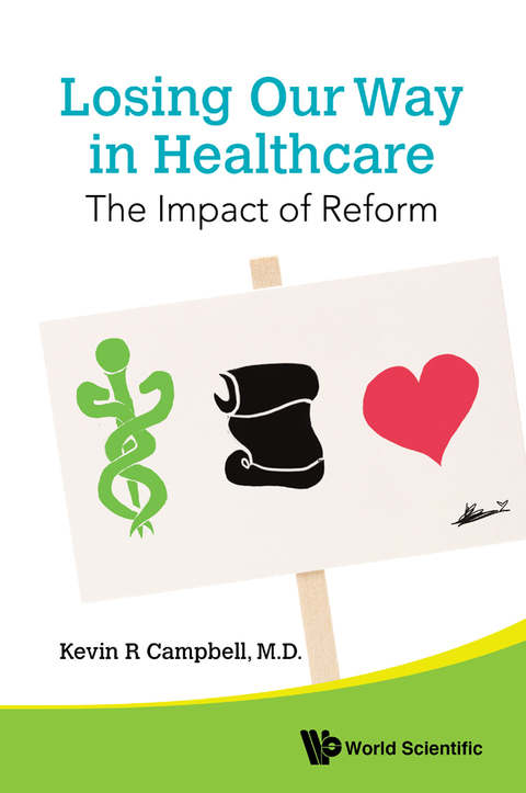 Cover image for book Losing Our Way in Healthcare: The Impact of Reform