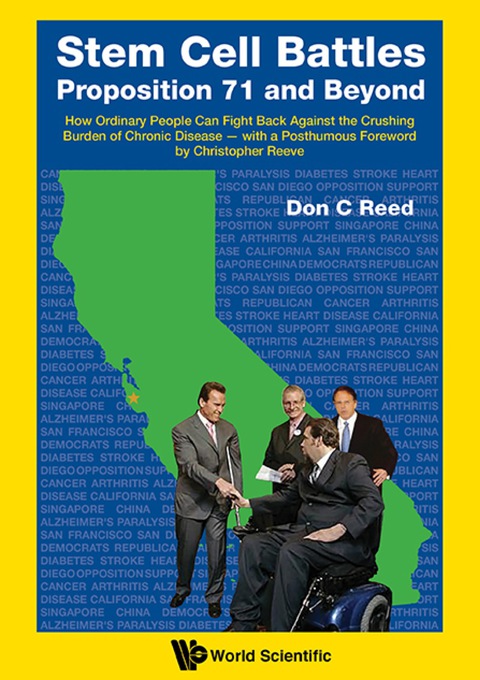 Cover image for book Stem Cell Battles: Proposition 71 And Beyond - How Ordinary People Can Fight Back Against The Crushing Burden Of Chronic Disease - With A Posthumous Foreword By Christopher Reeve
