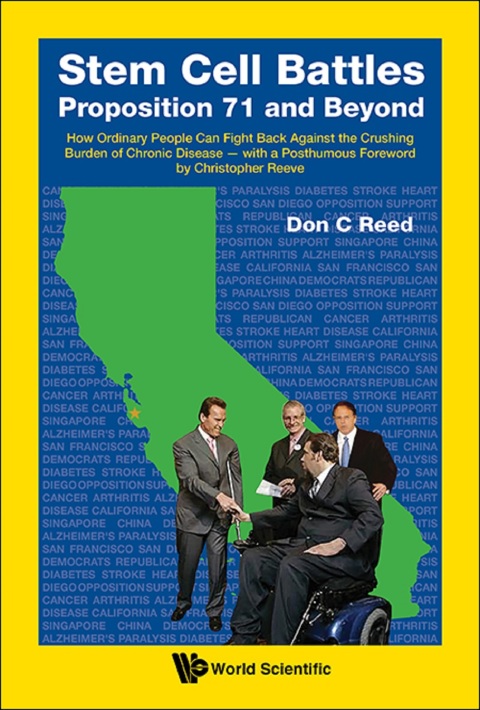 Cover image for book Stem Cell Battles: Proposition 71 and Beyond: How Ordinary People Can Fight Back against the Crushing Burden of Chronic Disease — with a Posthumous Foreword by Christopher Reeve