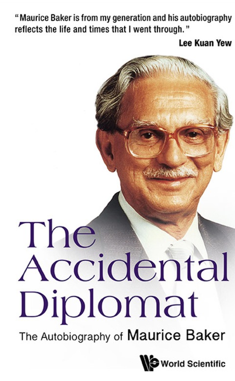 Cover image for book Accidental Diplomat, The: The Autobiography Of Maurice Baker