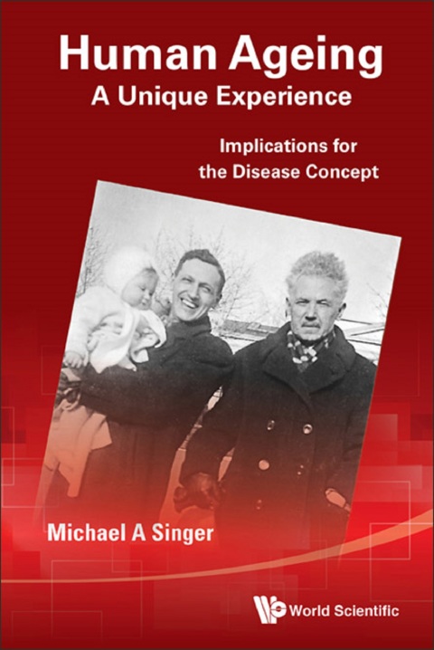 Cover image for book Human Ageing: A Unique Experience: Implications for the Disease Concept