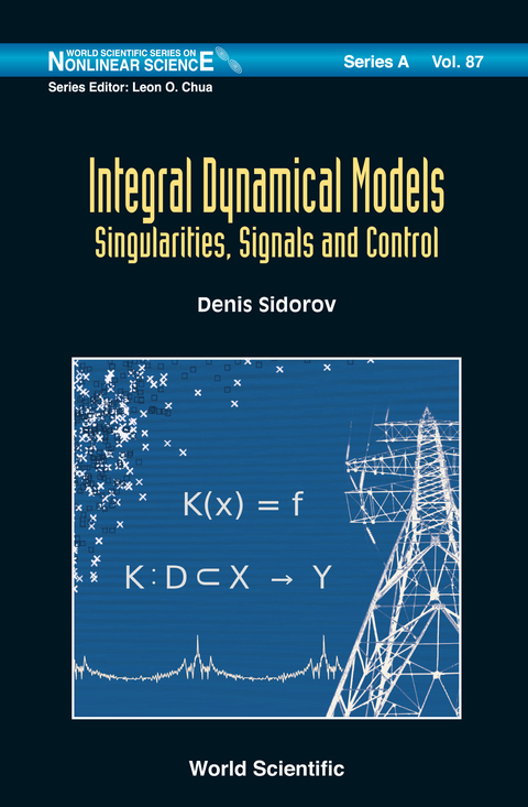 Cover image for book Integral Dynamical Models: Singularities, Signals and Control