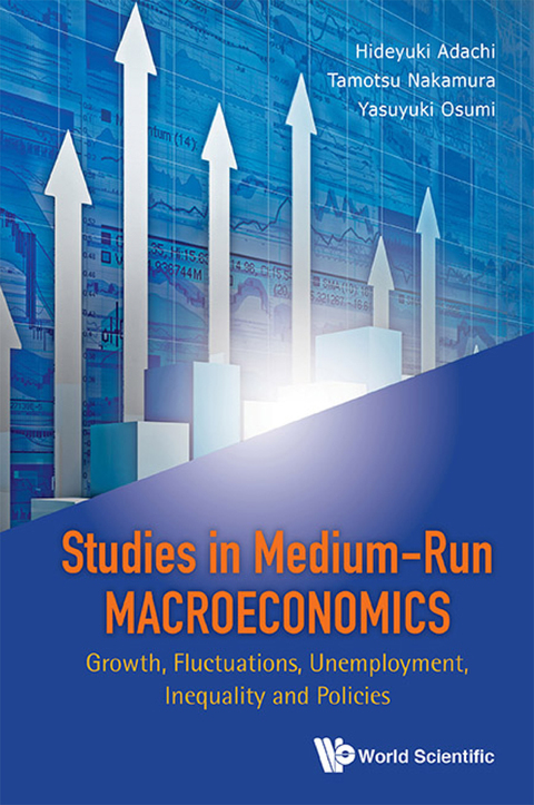 Cover image for book Studies in Medium-Run Macroeconomics: Growth, Fluctuations, Unemployment, Inequality and Policies