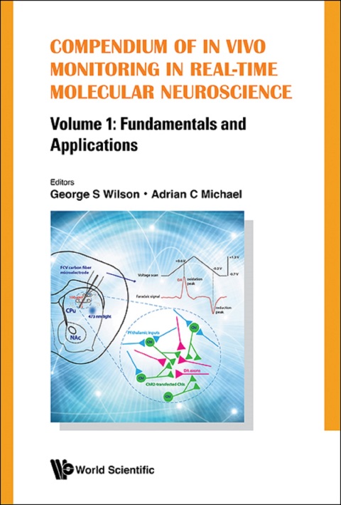 Cover image for book Compendium of In Vivo Monitoring in Real-Time Molecular Neuroscience: Volume 1: Fundamentals and Applications