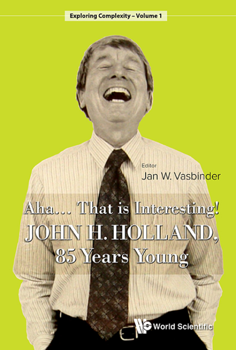 Cover image for book Aha... That is Interesting!: John H Holland, 85 Years Young