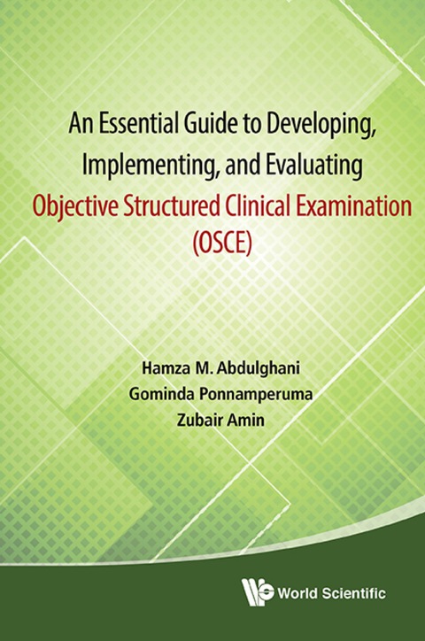 Cover image for book Essential Guide To Developing, Implementing, And Evaluating Objective Structured Clinical Examination, An (Osce)