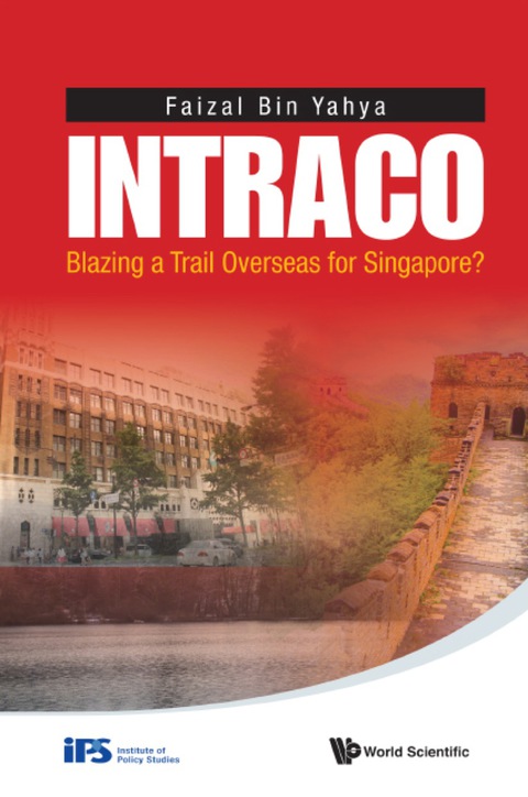 Cover image for book Intraco: Blazing A Trail Overseas For Singapore?