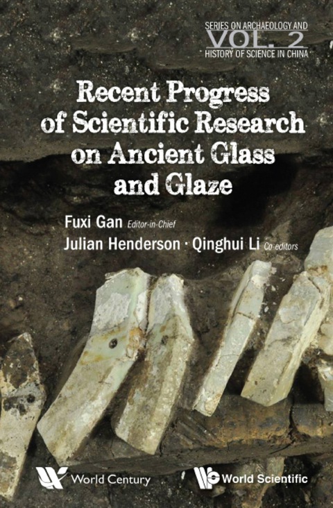 Cover image for book Recent Advances In The Scientific Research On Ancient Glass And Glaze