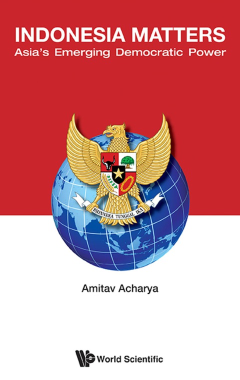 Cover image for book Indonesia Matters: Asia's Emerging Democratic Power