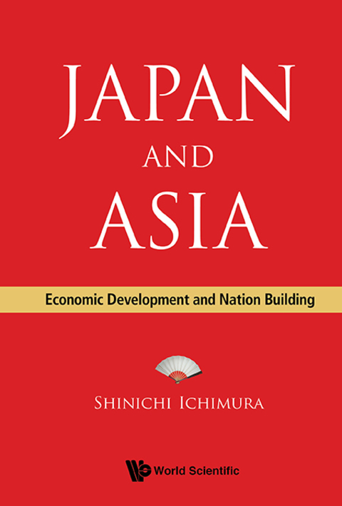 Cover image for book Japan and Asia: Economic Development and Nation Building