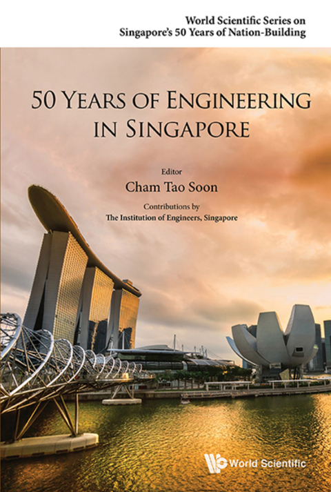 Cover image for book 50 Years of Engineering in Singapore