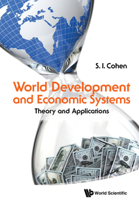 Cover image: WORLD DEVELOPMENT AND ECONOMIC SYSTEMS: THEORY AND APPLICATIONS 9789814632324