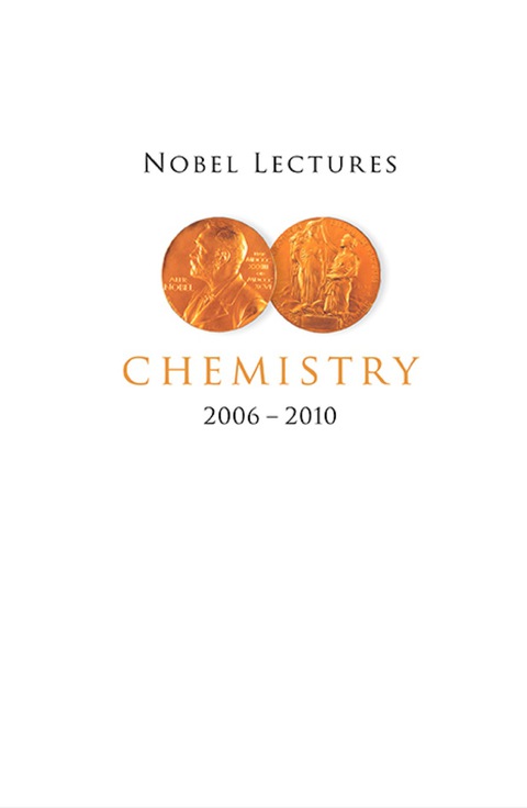 Cover image for book NOBEL LECT IN CHEM (2006-2010)