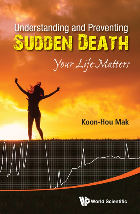 Cover image for book Understanding And Preventing Sudden Death: Your Life Matters