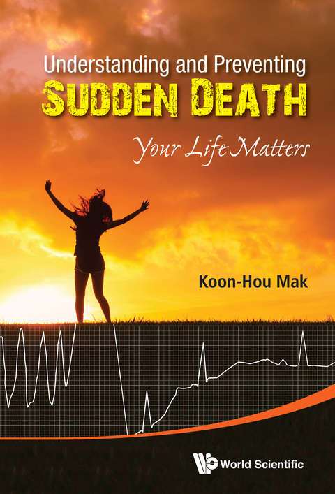 Cover image for book Understanding and Preventing Sudden Death: Your Life Matters