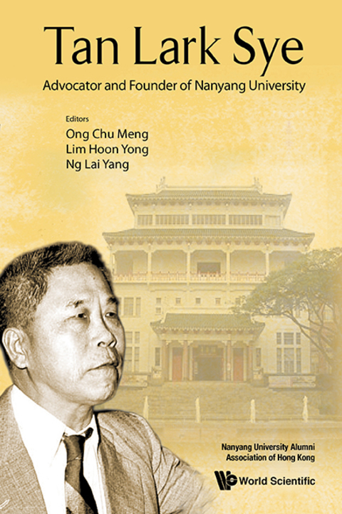 Cover image for book Tan Lark Sye: Advocator and Founder of Nanyang University