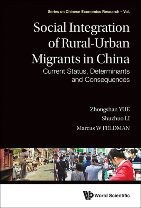 Cover image for book Social Integration of Rural-Urban Migrants in China: Current Status, Determinants and Consequences