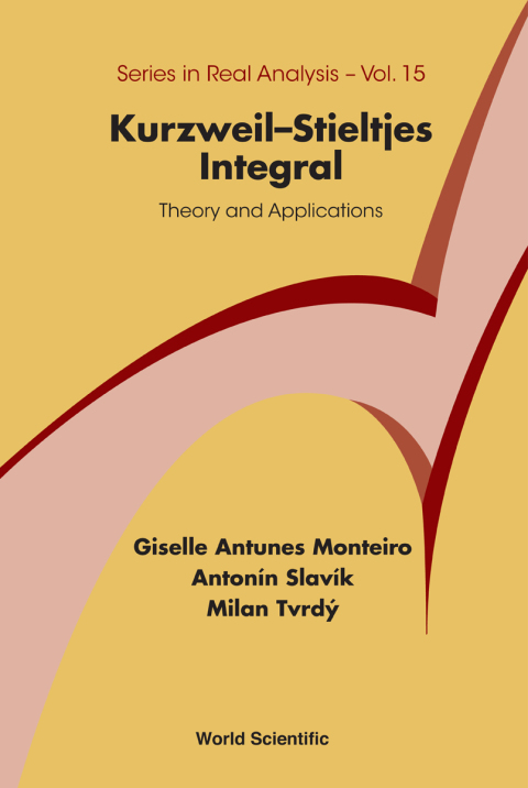 Cover image for book Kurzweil–Stieltjes Integral: Theory and Applications