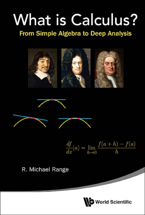 Cover image for book What is Calculus?: From Simple Algebra to Deep Analysis