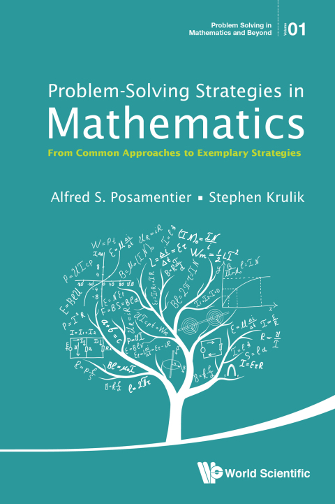 Cover image for book Problem-Solving Strategies in Mathematics: From Common Approaches to Exemplary Strategies