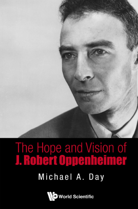 Cover image for book The Hope and Vision of J Robert Oppenheimer