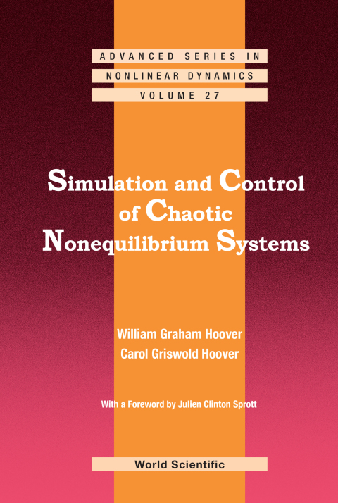 Cover image for book Simulation and Control of Chaotic Nonequilibrium Systems: With a Foreword by Julien Clinton Sprott