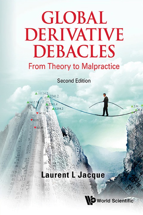 Cover image for book Global Derivative Debacles: From Theory To Malpractice (Second Edition)