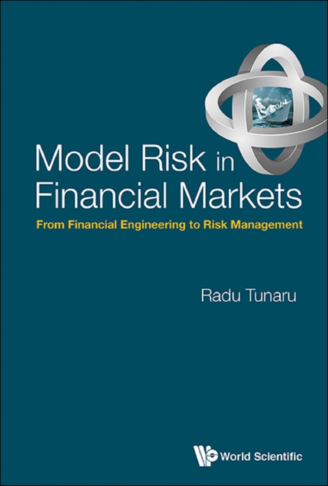 Cover image for book Model Risk in Financial Markets: From Financial Engineering to Risk Management
