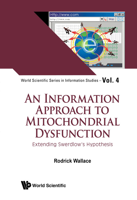 Cover image for book An Information Approach to Mitochondrial Dysfunction: Extending Swerdlow's Hypothesis