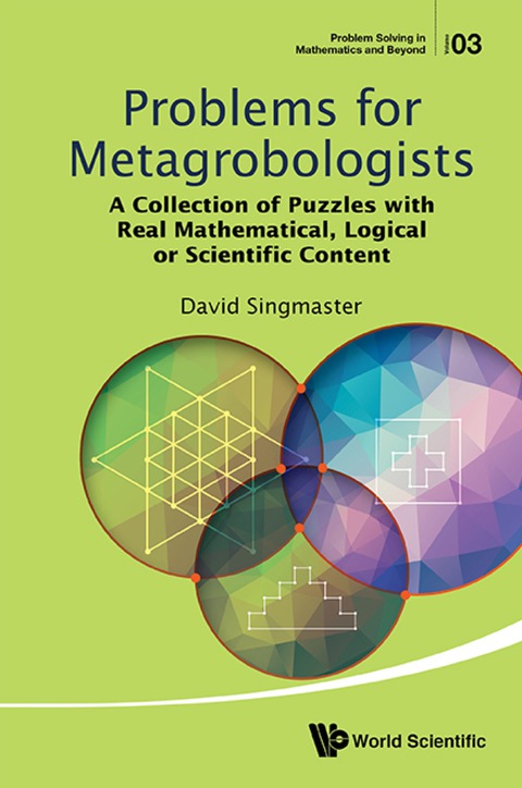 Cover image for book Problems For Metagrobologists: A Collection Of Puzzles With Real Mathematical, Logical Or Scientific Content
