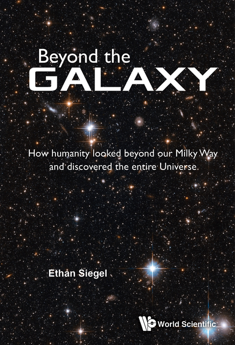 Cover image for book Beyond the Galaxy: How Humanity Looked Beyond Our Milky Way and Discovered the Entire Universe
