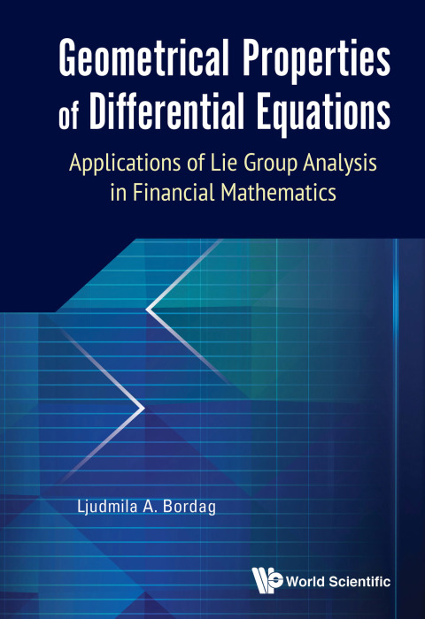 Cover image for book Geometrical Properties of Differential Equations: Applications of the Lie Group Analysis in Financial Mathematics